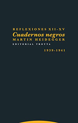 Reflexiones XII-Xv. cuadernos negros: Cuadernos negros (1939-1941) (CUADERNOS NEGROS (1939-1941) REFL.XII-XV)