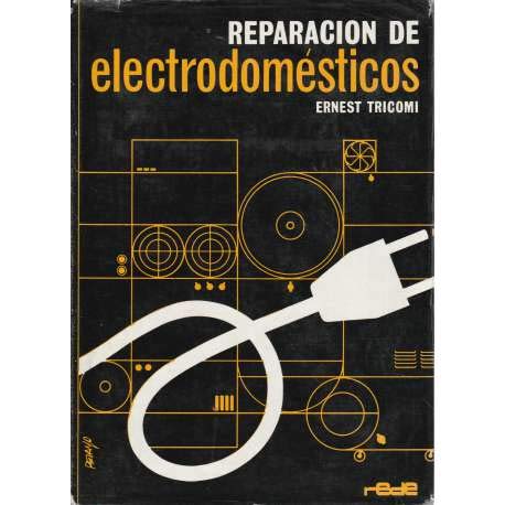 REPARACIÓN DE ELECTRODOMÉSTICOS.