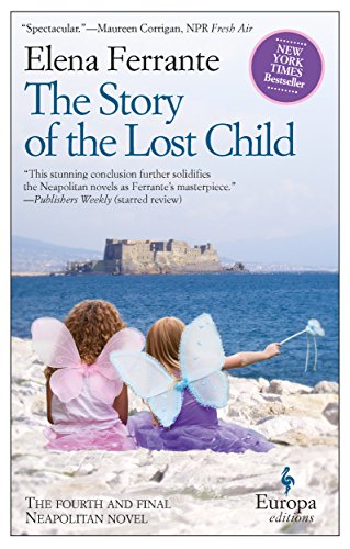 Story Of The Lost Child: A Novel (Neapolitan Novels, 4) (Europa Editions)
