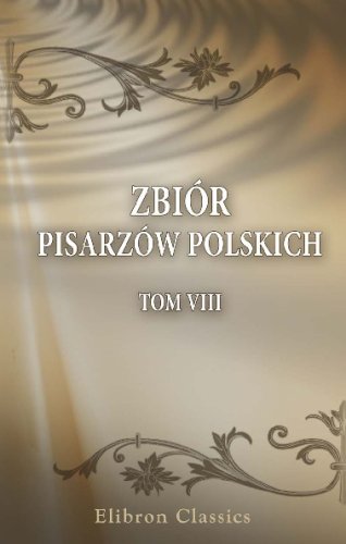 Zbiór pisarzów polskich: CzêRAMKUMARc 3. Tom 8. Zywot cz³owieka poczciwego