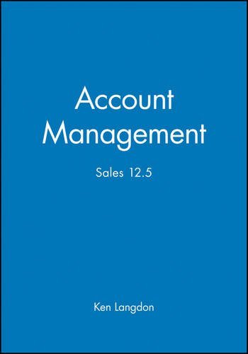 Account Management: Sales 12.5 (Express Exec Book 6) (English Edition) Account Management: Sales 12.5 (Express Exec Book 6) (English Edition)
