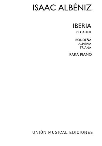 ALBENIZ - Suite Iberia Vol. 2: Rondeña, Almeria y Triana para Piano