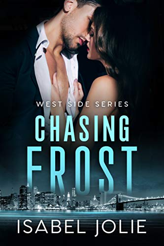 Chasing Frost: FBI Romance (West Side Series) (English Edition)