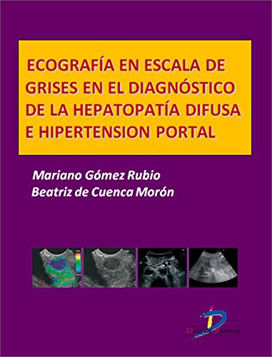 Ecografía en escala de grises en el diagnóstico de la hepatopatía difusa e hipertensión portal  (Este capítulo pertenece al libro Tratado de ultrasonografía abdominal)