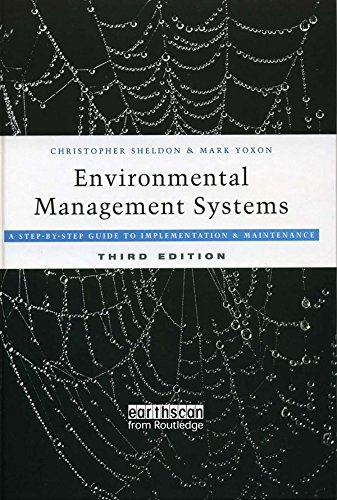 Environmental Management Systems: A Step-by-Step Guide to Implementation and Maintenance (English Edition)