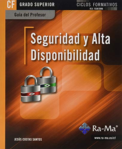 Guía Didáctica. Seguridad y alta disponibilidad. R. D. 1691/2007