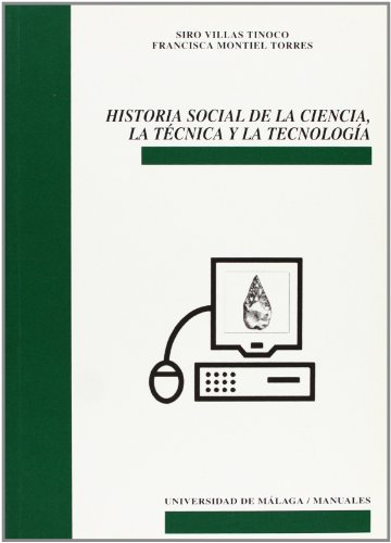 Historia Social de la Ciencia, la Técnica y la Tecnología: 60 (Manuales)