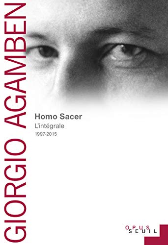 Homo Sacer : L'intégrale 1997-2015 (Opus)