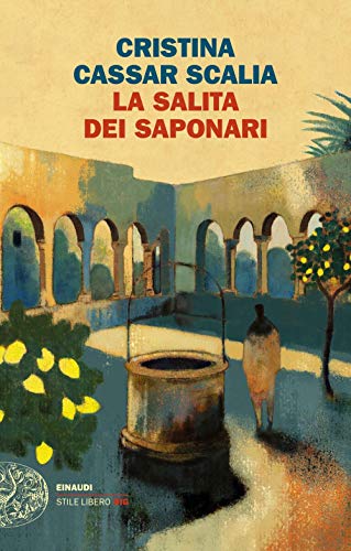 La Salita dei Saponari (Einaudi. Stile libero big)