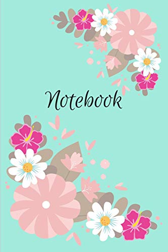 Notebook: Lined Journal Notebook Dairy Book: Bright Flower Floral Blooms ~ Perfect Gift For Mom, Wife, Girls, 6x9 in