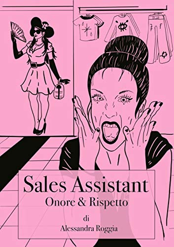 Sales assistant: Onore & Rispetto (Italian Edition)