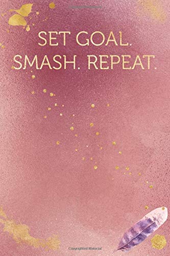 Set Goal. Smash. Repeat.: Funny Office Humor Notebook And Journal Gifts for Coworker / Lady Boss / Mom. All Journals Page Come With An Inspirational & ... (Girly Rose Gold Color) (Funny Coworker Book)