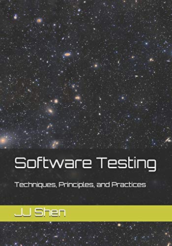 Software Testing: Techniques, Principles, and Practices