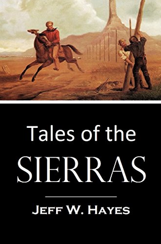Tales of the Sierras (1912) (English Edition)