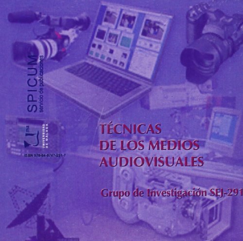 Técnicas de los medios audiovisuales: Grupo de Investigación SFJ-291: 24 (Otras Publicaciones)