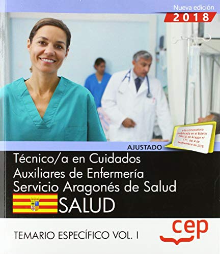 Técnico/a en cuidados auxiliares de enfermería. Servicio Aragonés de Salud. SALUD. Temario específico. Vol. I: 2