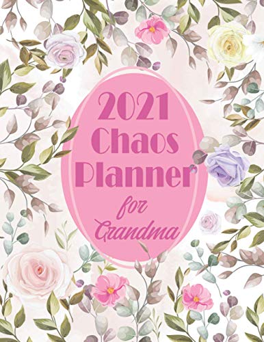 2021 Chaos Planner for Grandma: LARGE PRINT Monthly 365 Day calendar organizer Specialist Contact/ meal tracker, Doctor visit/ appointment, medicine ... Beautiful watercolor flower wreath cover
