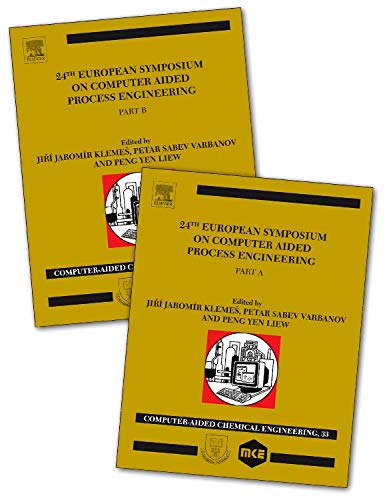 24th European Symposium on Computer Aided Process Engineering: Part A and B: Volume 33 (Computer Aided Chemical Engineering)