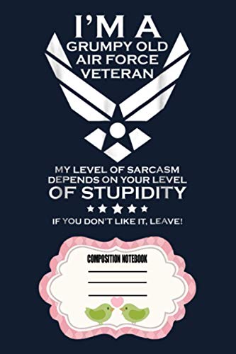 I'm A Grumpy Old Air Force Veteran For Men Or Women MK Notebook: 120 Wide Lined Pages - 6" x 9" - College Ruled Journal Book, Planner, Diary for Women, Men, Teens, and Children