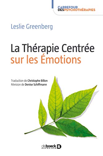 La Thérapie Centrée sur les Émotions (Carrefour des psychothérapies) (French Edition)