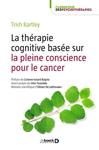 La thérapie cognitive basée sur la pleine conscience pour le cancer (Carrefour des psychothérapies) (French Edition)