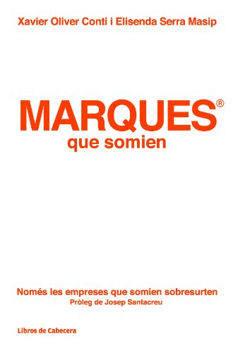 Marques que somien: Només les marques que somien sobresurten (Catalan Edition)
