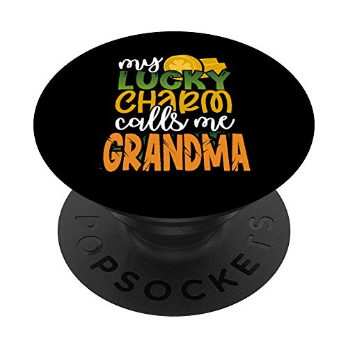My Lucky Charm Calls Me Grandma Funny St Patricks Day Gift PopSockets PopGrip: Agarre intercambiable para Teléfonos y Tabletas