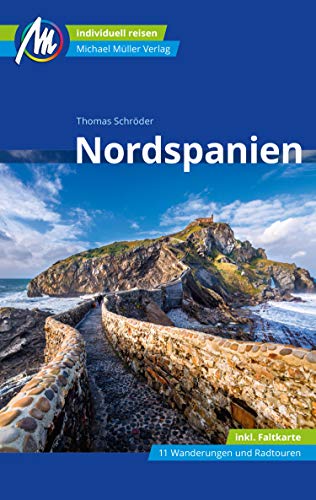 Nordspanien Reiseführer Michael Müller Verlag: Individuell reisen mit vielen praktischen Tipps (MM-Reiseführer) (German Edition)
