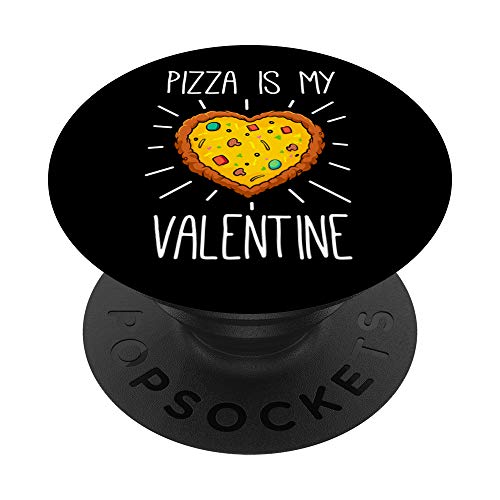 Pizza Es Mi San Valentín Amor Corazón Día De San Valentín PopSockets PopGrip: Agarre intercambiable para Teléfonos y Tabletas