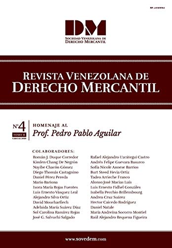 Revista Venezolana de Derecho Mercantil: Homenaje al Prof. Pedro Aguilar - Tomo II: 2 (IV Edición - Tomo II)