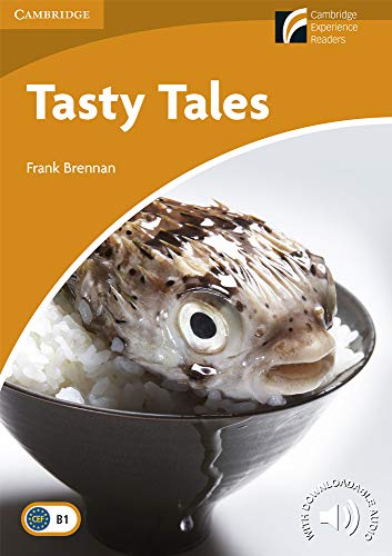 Tasty Tales. Level 4 Intermediate. B1. Cambridge Experience Readers. (Cambridge Discovery Readers)