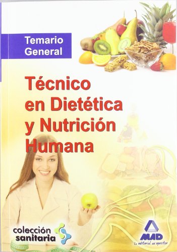 TECNICO EN DIETETICA Y NUTRICION HUMANA (Sanitaria (mad))