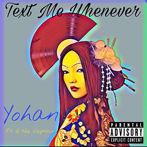 Text Me Whenever (feat. Q the Captain) [Explicit]