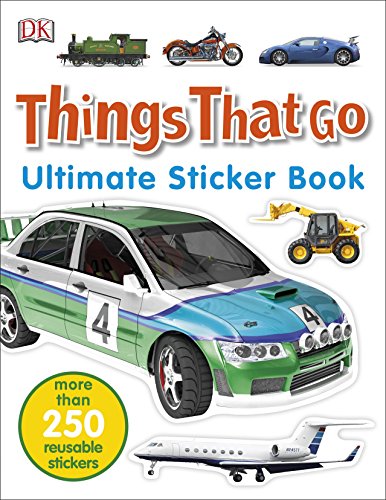Things That Go. Ultimate Sticker Book
