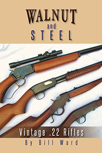 Walnut and Steel: Vintage .22 Rifles (English Edition)