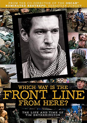Which Way Is the Front Line from Here? The Life and Time of Tim Hetherington [Reino Unido] [DVD]