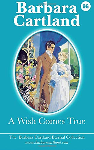 96. A Wish Come True: Volume 96 (The Eternal Collection)