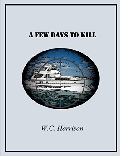 A Few Days to Kill (English Edition)
