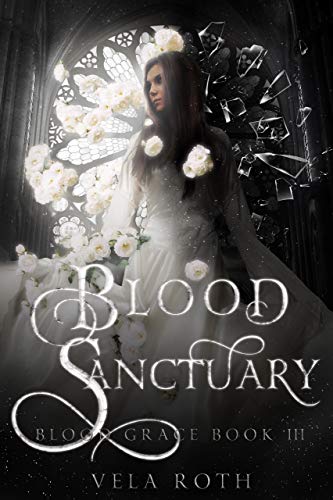 Blood Sanctuary (Blood Grace Book 3) (English Edition)
