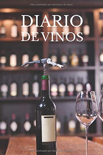 Diario de vinos: Es un cuaderno o libro para registrar catas de vino - 120 paginas, 16cmx23cm - ideal para los aficionados o amantes del vino.