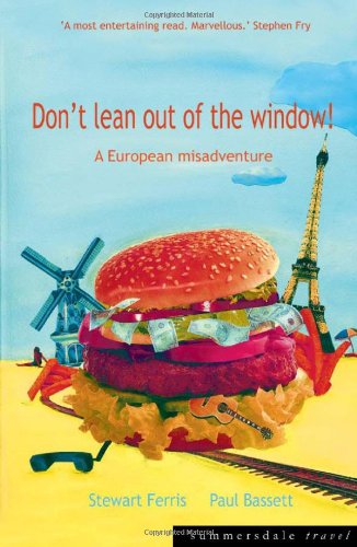 Don't Lean Out of the Window!: The Inter-rail Experience [Idioma Inglés]