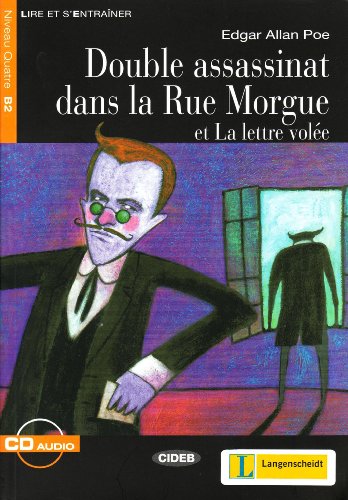 Double Assassinat Dans La Rue Morgue. Livre (+CD): Double assassinat dans la Rue Morgue et La lettre volee (Lire et s'entraîner)