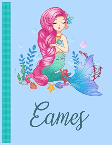 Eames: Personalized Mermaid Handwriting Notebook Blue Color With Blue Name Large Size 8.5'' x 11'' x 115 Pages White Paper Blank Journal Gifts for Kids - Baby and Students