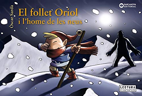 El follet Oriol i l'home de les neus (Llibres infantils i juvenils - Sopa de contes - El follet Oriol)
