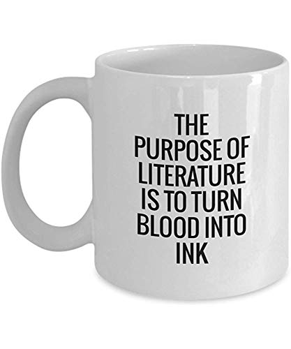 Lo scopo della letteratura è trasformare il sangue in inchiostro - tazza di caffè letteraria,bianco,11 oz - regali unici