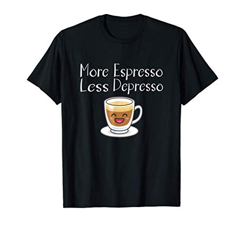 Más Espresso Menos Depresso Regalo divertido para los Camiseta