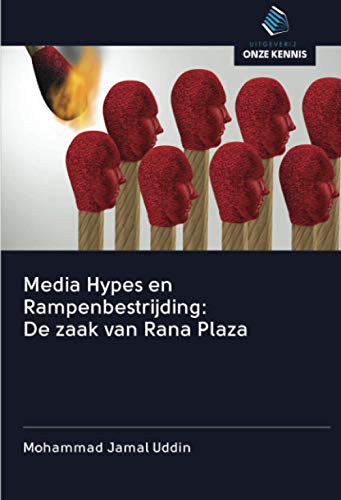 Media Hypes en Rampenbestrijding: De zaak van Rana Plaza