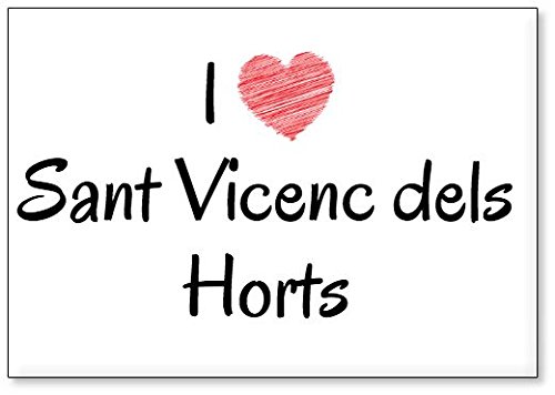 Mundus Souvenirs - Amo Sant Vicenc dels Horts, Imán para Nevera (diseño 3)