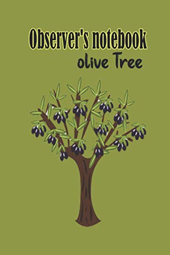 Observer's notebook Olive Tree: Cute Blank Lined Journal for Taking Notes ,He is the farmer's companion, Monitor notebook helps to take all notes,120 ... Paper,Paperback,Soft cover, matt finish