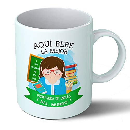 Planetacase Taza Desayuno Aquí Bebe la Mejor Profesora de Ingles del Mundo Regalo Original Ceramica 330 mL